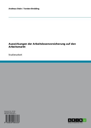 Auswirkungen der Arbeitslosenversicherung auf den Arbeitsmarkt