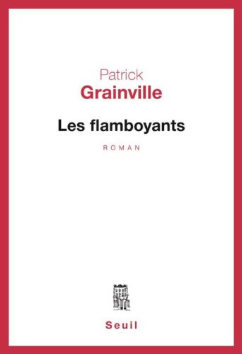 Les flamboyants/roman