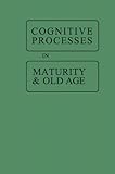 Image de Cognitive Processes in Maturity and Old Age
