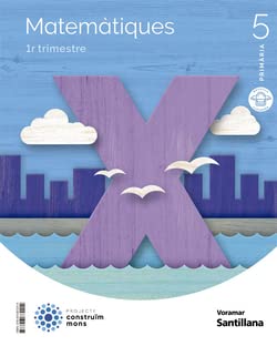 MATEMATIQUES 5 PRIMARIA CONSTRUIM MONS -  (CONSTRUYENDO MUNDOS)