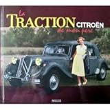 La Traction Citroên de mon père