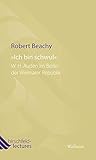 'Ich bin schwul': W. H. Auden im Berlin der Weimarer Republik (Hirschfeld-Lectures) by Robert Beachy