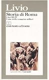  Storia di Roma. Libri 3-4. Lotte civili e conquiste militari. Testo latino a fronte (I grandi libri)