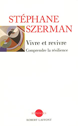 Vivre et revivre Vivre et revivre