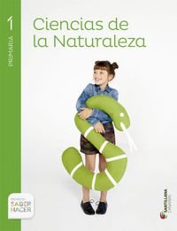 CIENCIAS DE LA NATURALEZA 1 PRIMARIA SABER HACER