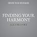 Produktbild Finding Your Harmony: Dream Big, Have Faith, and Achieve More Than You Can Imagine