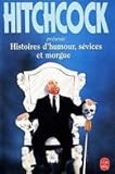 Histoires d'humour, sévices et morgue