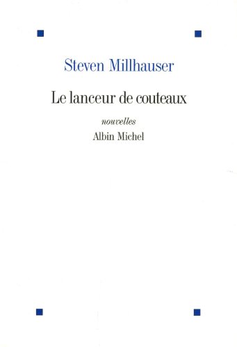 LANCEUR DE COUTEAUX [LE]