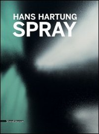 Preisvergleich Produktbild Hans Hartung: Spray