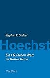 Hoechst - Ein I.G.Farben-Werk im Dritten Reich by 