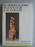 Image de EL SURREALISMO PLÁSTICO DE J.M. DOÑATE