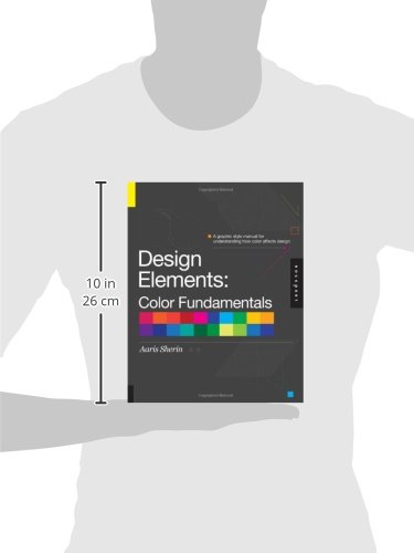 Design Elements, Color Fundamentals: A Graphic Style Manual for Understanding Color in Design reviews Design Elements, Color Fundamentals: A Graphic Style Manual for Understanding Color in Design