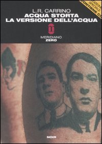 Preisvergleich Produktbild Acqua storta. La versione dell'acqua. Con CD Audio (Meridianonero)