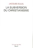 Image de La Subversion du christianisme