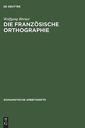 Preisvergleich Produktbild Die französische Orthographie (Romanistische Arbeitshefte, Band 18)