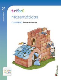 GLOBALIZADO TREBOL CUADERNO MATEMATICAS 2 PRIMARIA 1 TRIM SABER HACER