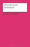Wörterbuch der Architektur (Reclams Universal-Bibliothek) by 