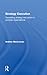 Strategy Execution: Translating Strategy into Action in Complex Organizations by 