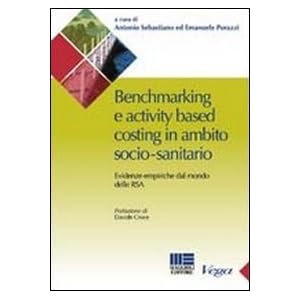 Benchmarking e activity based costing in ambito socio-sanitario. Evidenze empiriche d