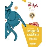 Saberes. Lengua castellana 6 EP - Activa. ProDigi