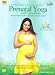 Prenatal Yoga with Lara Dutta: Because Healthy Mothers Give Birth to Healthy Babies