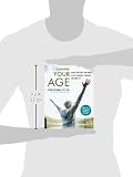 Image de Change Your Age: Using Your Body and Brain to Feel Younger, Stronger, and More Fit