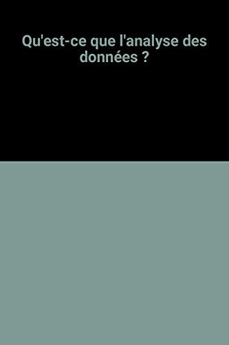 Télécharger Qu'est-ce que l'analyse des données ? Livre eBook France