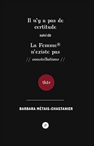Livres Couvertures de Il n'y a pas de certitude, suivi de La Femme n'existe pas