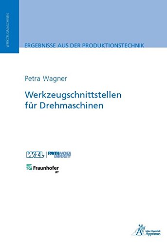 Preisvergleich Produktbild Werkzeugschnittstellen für Drehmaschinen (Ergebnisse aus der Produktionstechnik)
