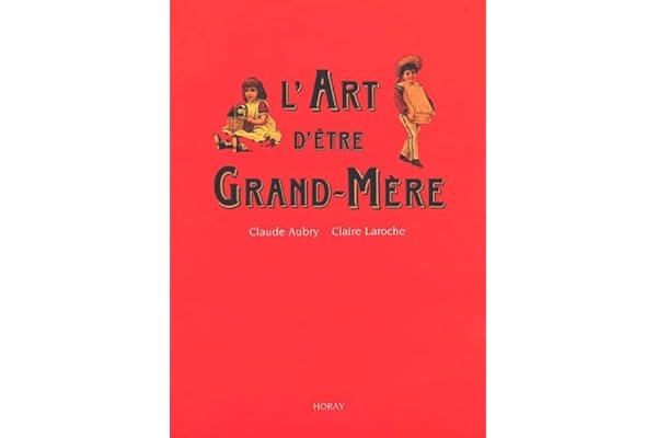 L'art d'être grand-mère