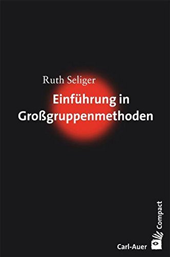 Download Einführung in Großgruppenmethoden Download Einführung in Großgruppenmethoden