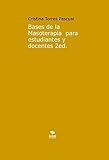 Image de Bases de la Masoterapia para estudiantes y docentes 2ed.