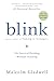 Blink: The Power of Thinking Without Thinking (English Edition) by Malcolm Gladwell