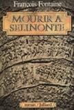 Mourir a selinonte : roman