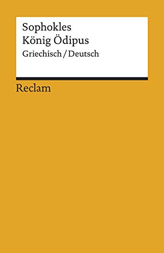 Preisvergleich Produktbild König Ödipus: Griechisch / Deutsch (Reclams Universal-Bibliothek)