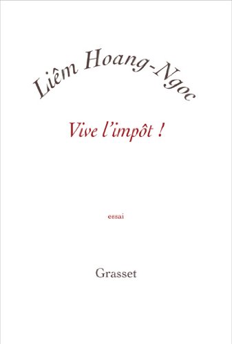 Vive l'impôt ! (essai français) francais Vive l'impôt ! (essai français) francais