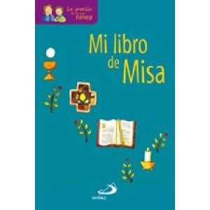 Mi libro de misa: La oración de los niños (Mis primeros libros)