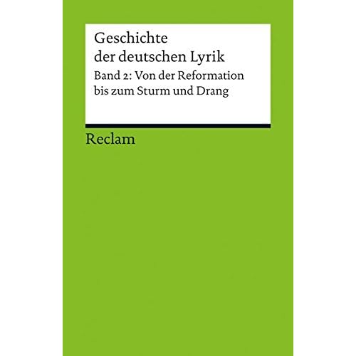 [PDF] Download Geschichte der deutschen Lyrik: Band 2: Von der Reformation bis zum Sturm und Drang (Reclams Universal-Bibliothek) Kostenlos