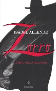 Zorro. L'inizio della leggenda Zorro. L'inizio della leggenda