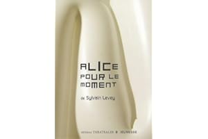 Alice pour le moment