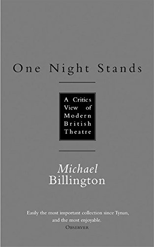 Download One Night Stands: A Critic's View of Modern British Theatre (Nick Hern Books) Download One Night Stands: A Critic's View of Modern British Theatre (Nick Hern Books)