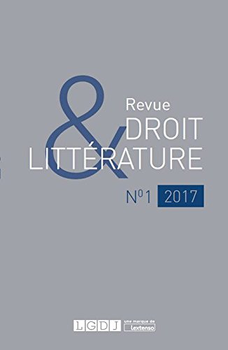 Revue Droit & Littérature N°1-2017 gratuit