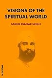 Visions of the spiritual world: Premium Ebook (English Edition) by