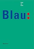 Image de Blau. Farbe der Ferne. Katalog-Buch. Ausstellungskatalog