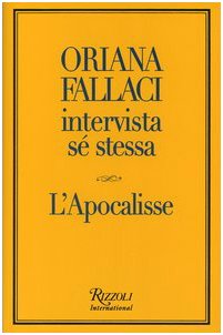 Download Oriana Fallaci intervista sé stessa-L'Apocalisse Download Oriana Fallaci intervista sé stessa-L'Apocalisse