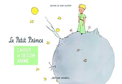 Editions animées Cahier de dessin animé - Le Petit Prince