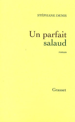 couverture de : Un Parfait salaud