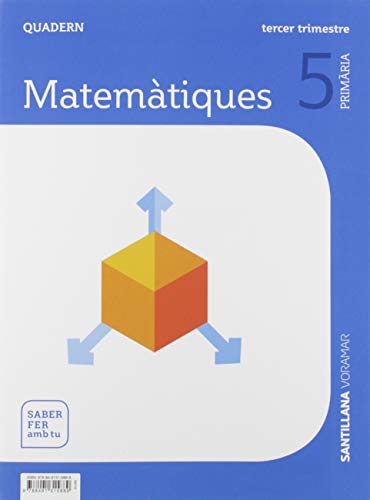 QUADERN MATEMATIQUES 5 PRIMARIA 3 TRIM SABER FER AMB TU