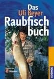 Image de Das Uli Beyer Raubfischbuch