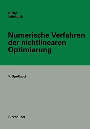 Numerische Verfahren der nichtlinearen Optimierung (International Series of Numerical Mathematics) by Peter Spellucci (2013-10-04)